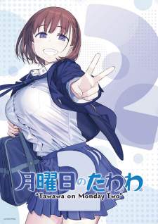 Getsuyoubi no Tawawa Season 2 Sub Indo