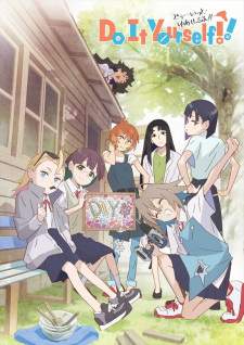 Do It Yourself!! Sub Indo